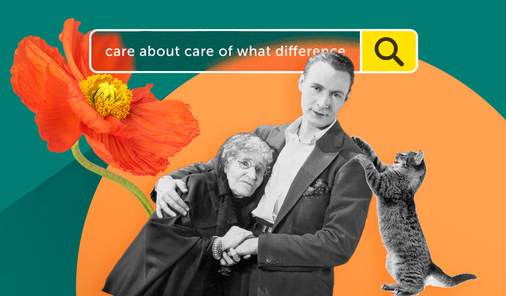 Есть вопрос. В чем разница между care about и take care of?