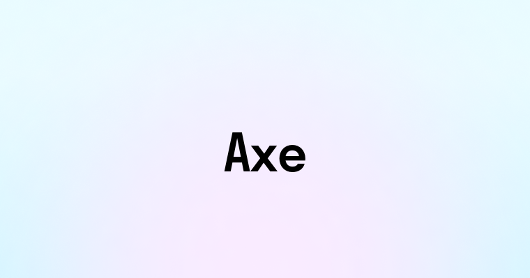 Axe