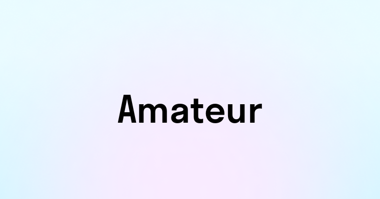 Amateur