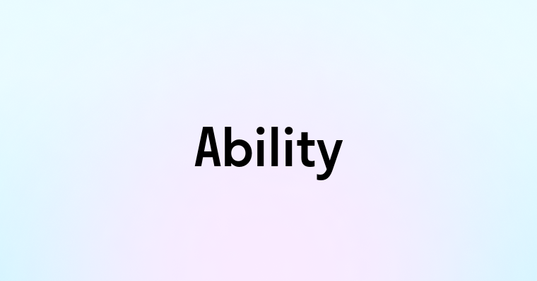 Ability