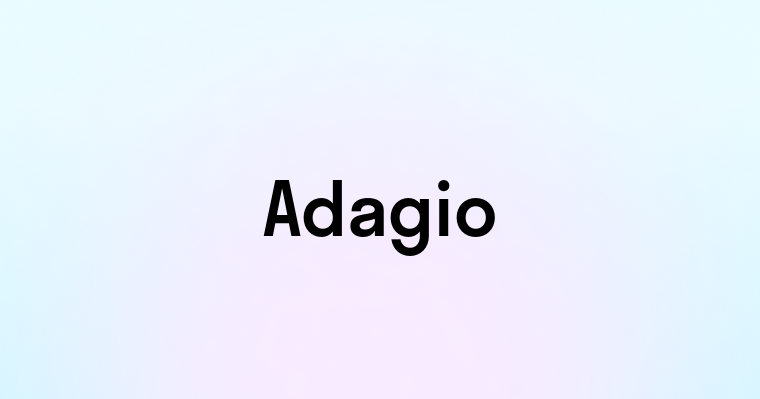 Adagio