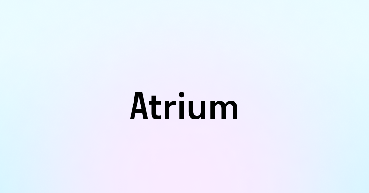 Atrium