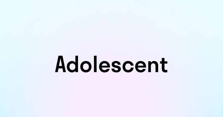 Adolescent