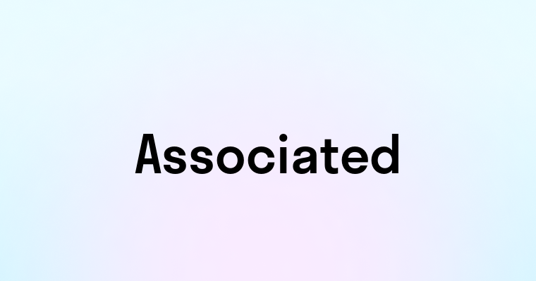 Associated