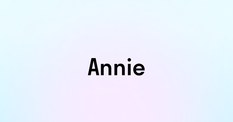 Annie