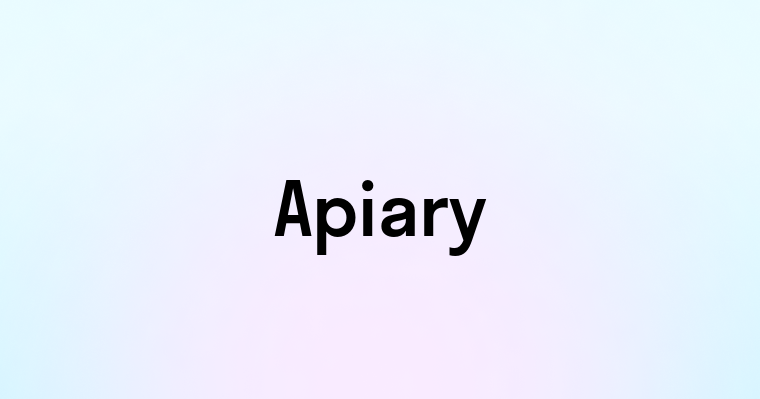 Apiary