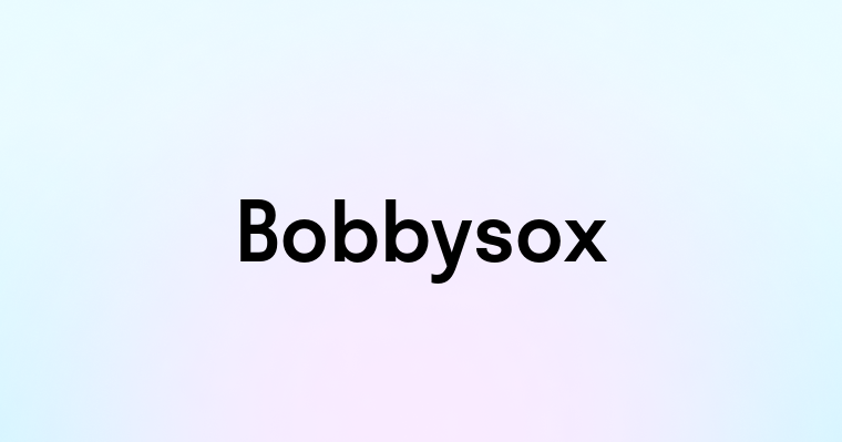 Bobbysox