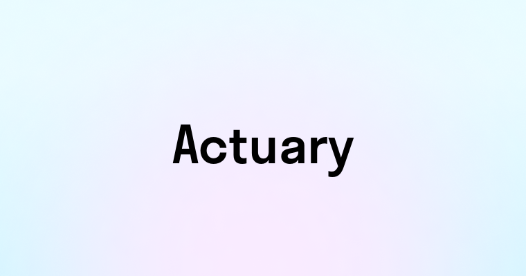 Actuary