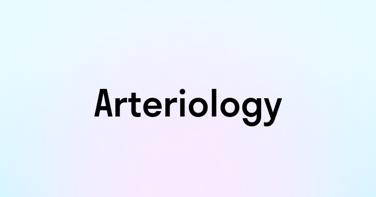 Arteriology