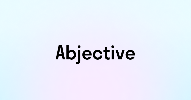 Abjective