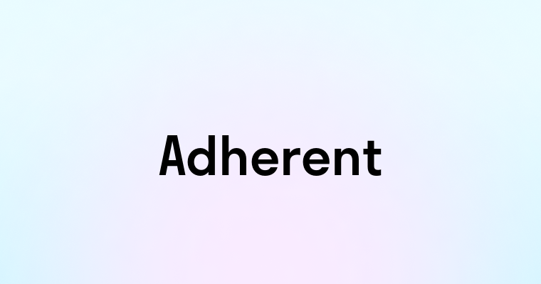 Adherent