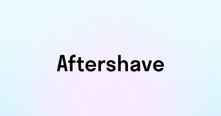 Aftershave