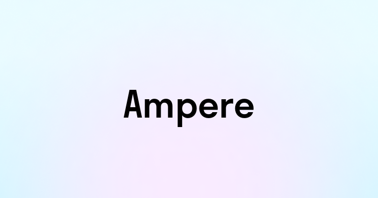 Ampere