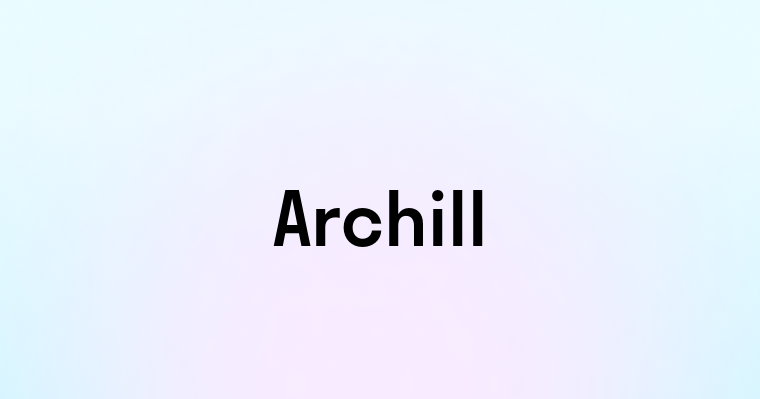 Archill