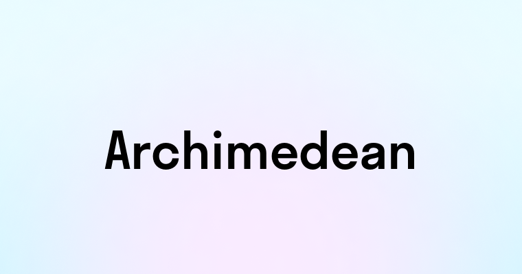 Archimedean