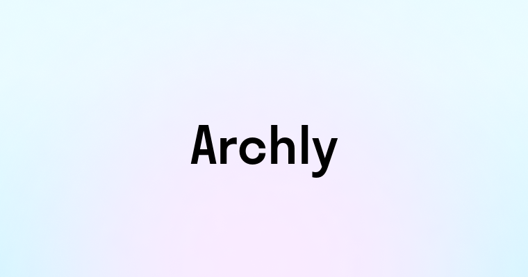 Archly