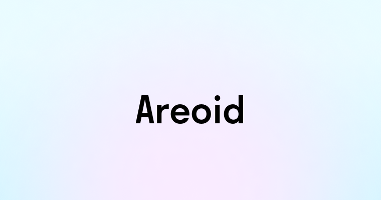 Areoid