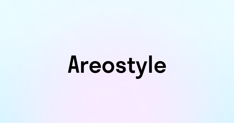 Areostyle