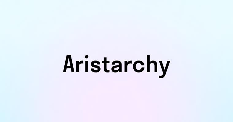 Aristarchy