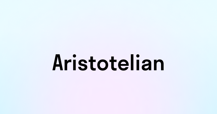 Aristotelian