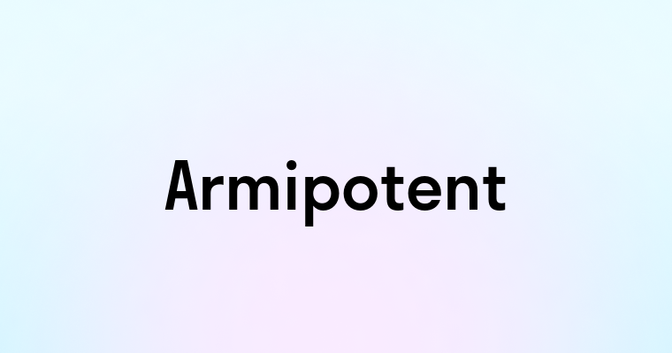 Armipotent