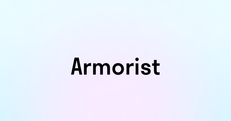 Armorist