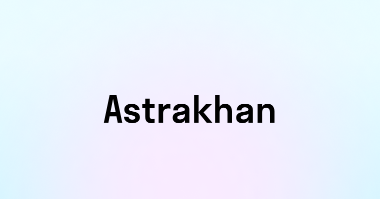 Astrakhan