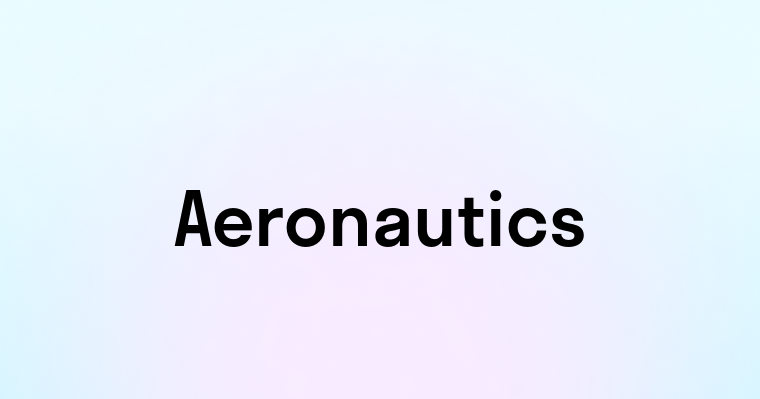 Aeronautics