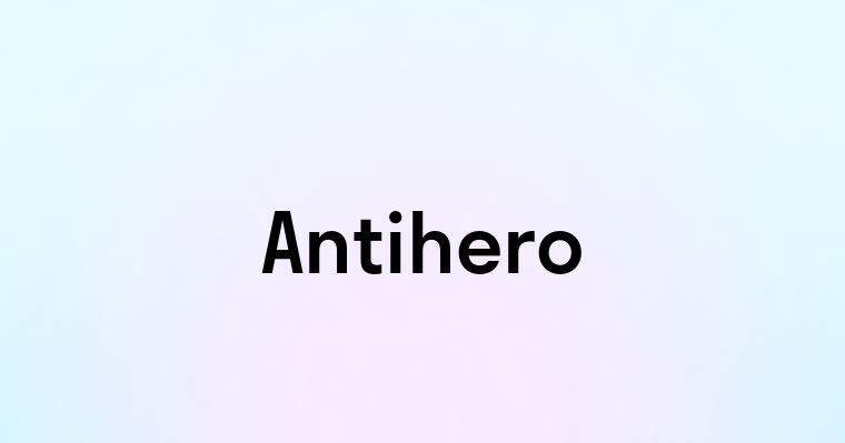 Antihero