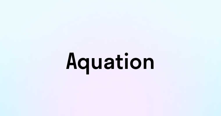 Aquation