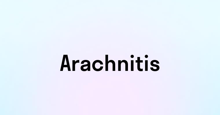 Arachnitis