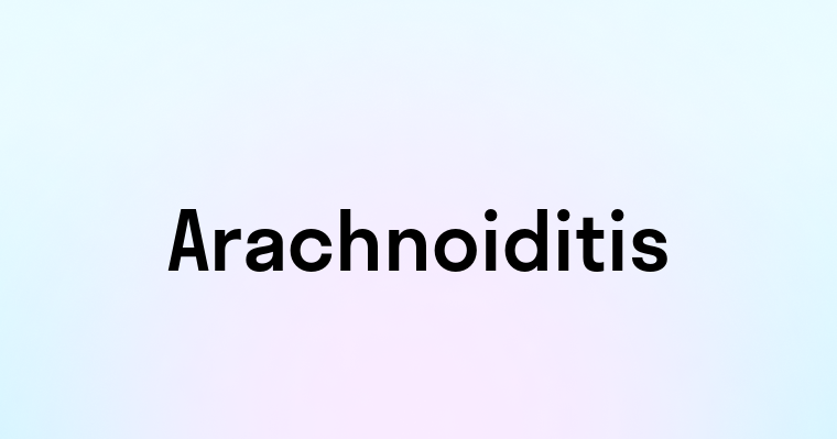 Arachnoiditis