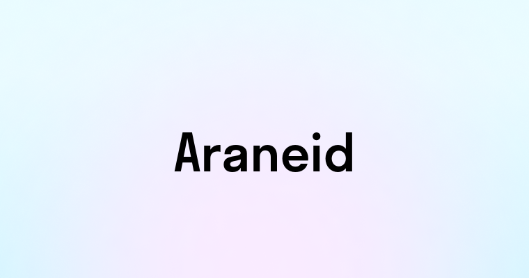 Araneid