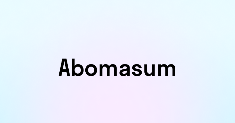 Abomasum