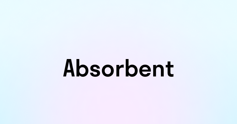 Absorbent