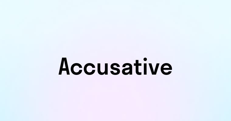 Accusative