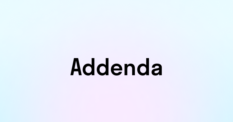 Addenda