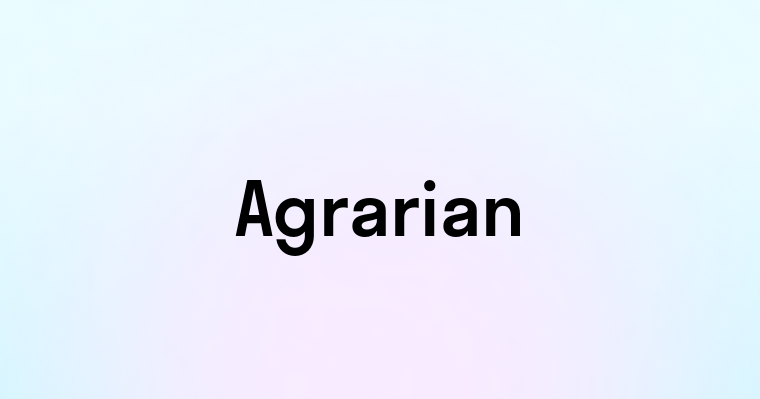 Agrarian