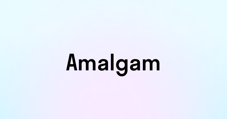 Amalgam