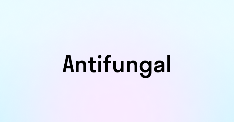 Antifungal