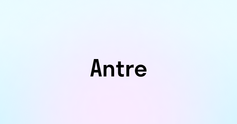 Antre