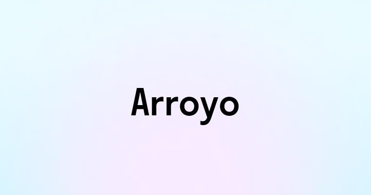 Arroyo