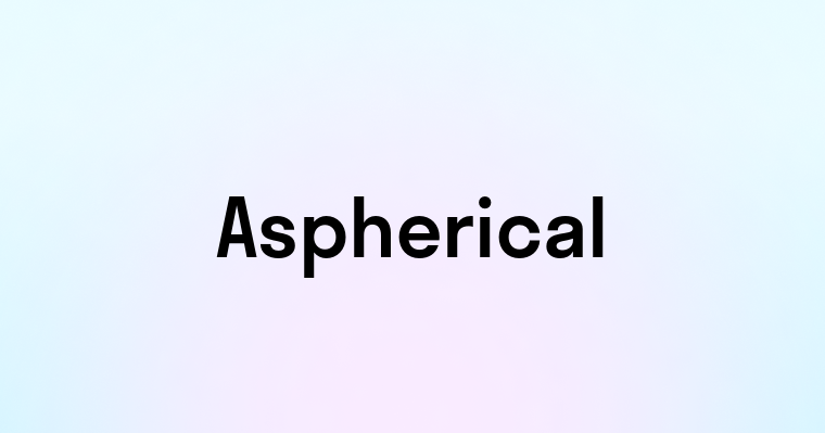 Aspherical