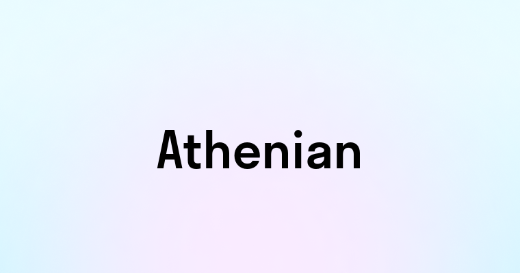 Athenian