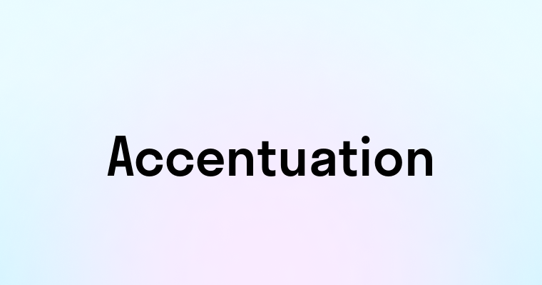 Accentuation