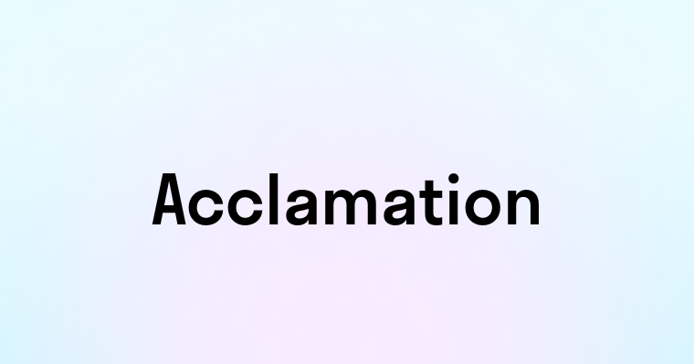 Acclamation