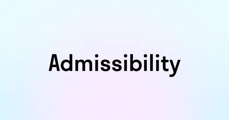 Admissibility