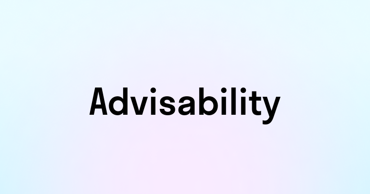 Advisability