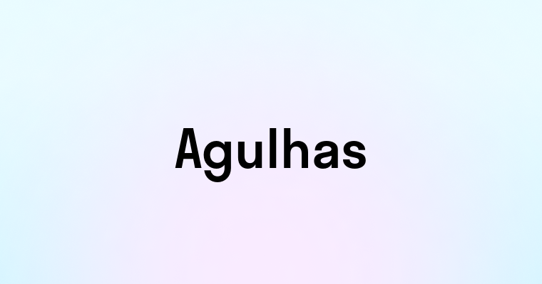 Agulhas