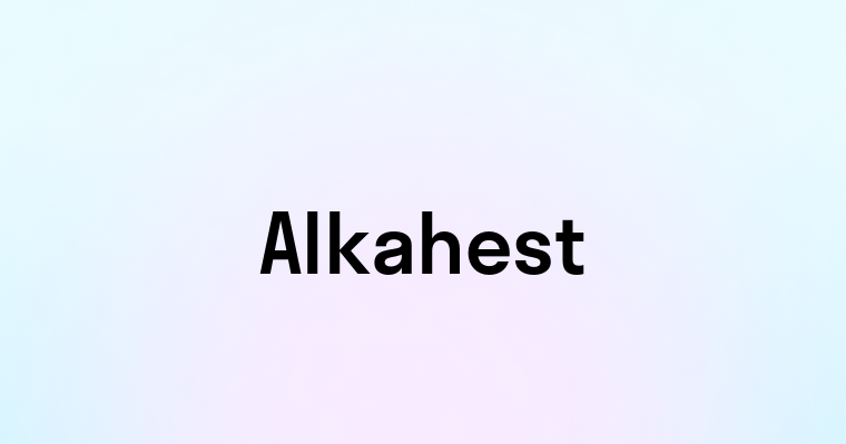 Alkahest